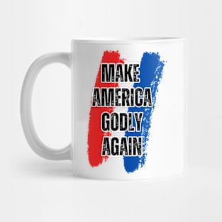 MAKE AMERICA GODLY AGAIN Mug